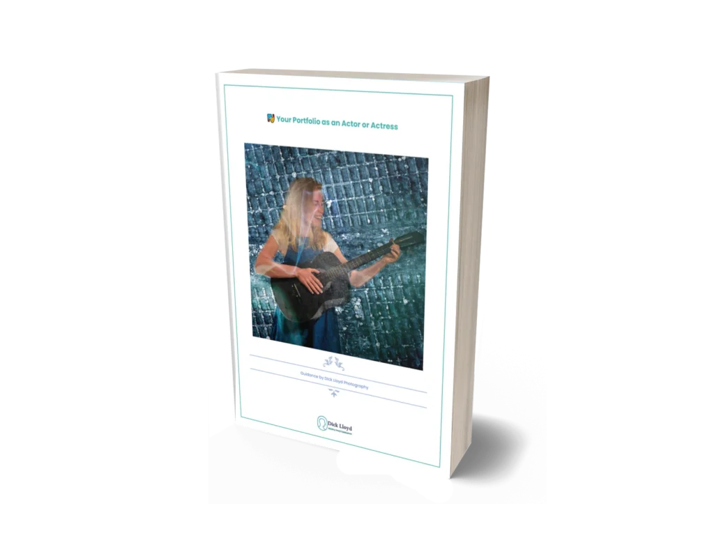 Guide for a portfolio for an actor or actress by Dick Lloyd Photography